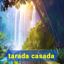 tarada casada